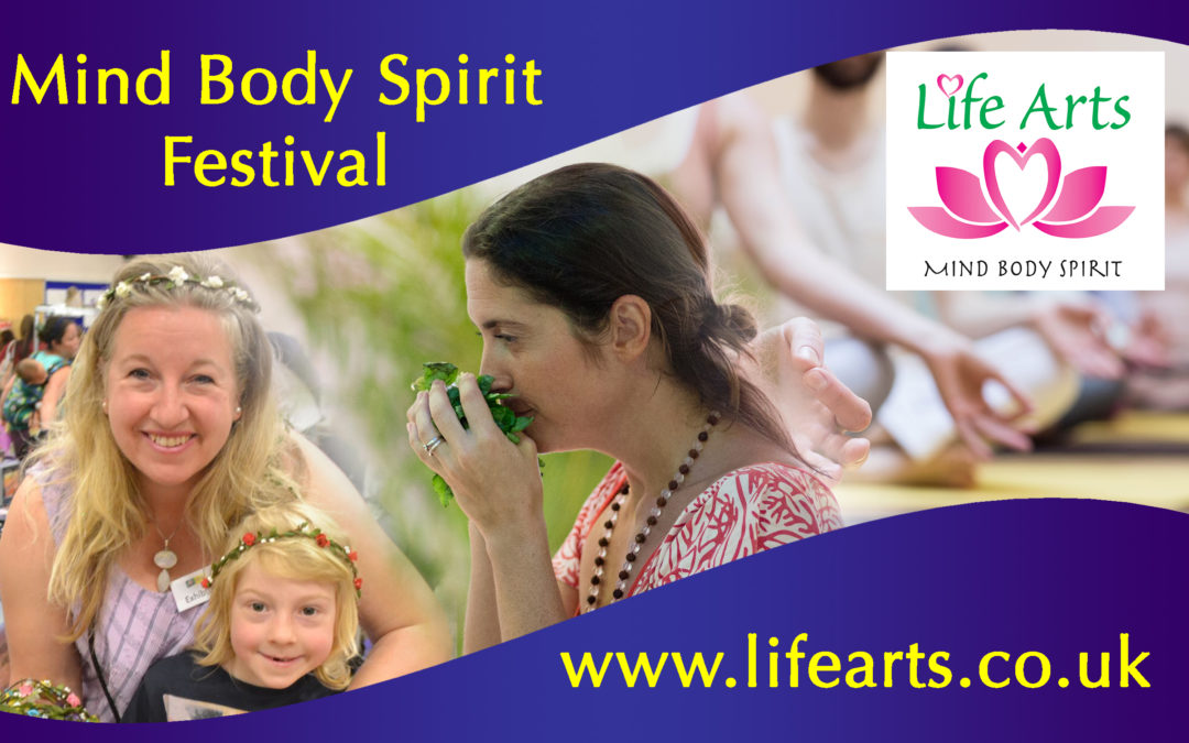 Life Arts Mind Body Spirit Festival – Chelmsford